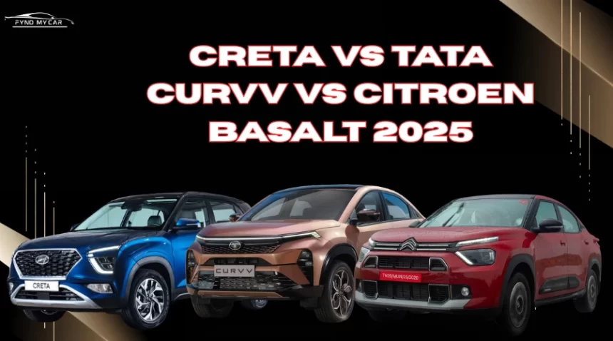 Creta Vs Tata Curvv Vs Citroen Basalt 2025