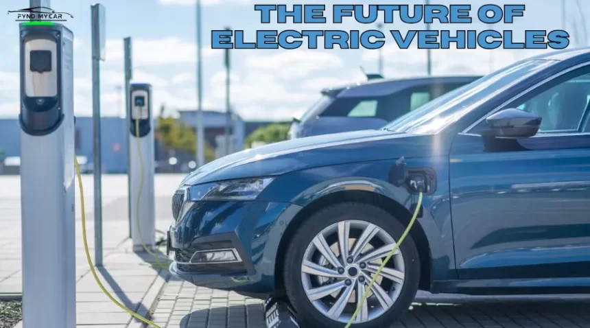 The Future Of Electric Vehicles