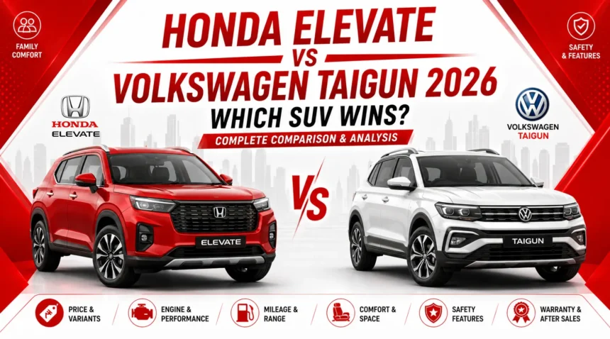 Honda Elevate vs Volkswagen Taigun 2026