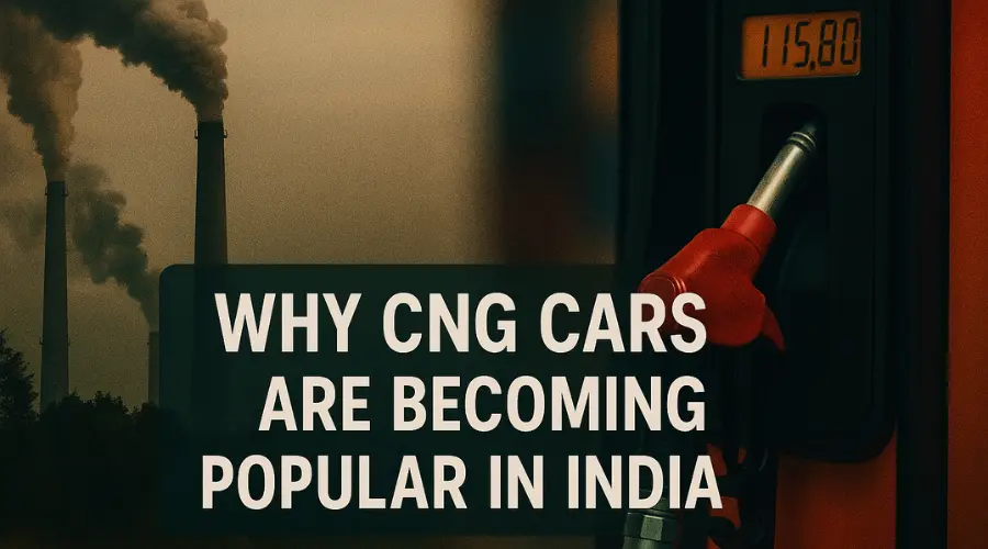 Why CNG Cars Are Becoming Popular In India