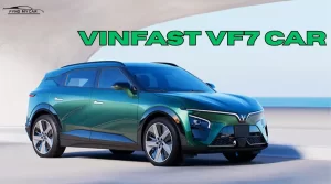 VinFast VF7 Car