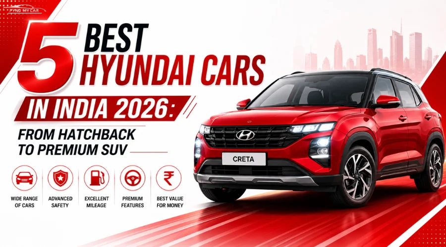 5 Best Hyundai Cars In India 2026 From Hatchback To Premium SUV