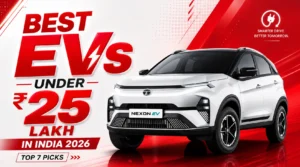 Best EVs Under ₹25 Lakh In India 2026